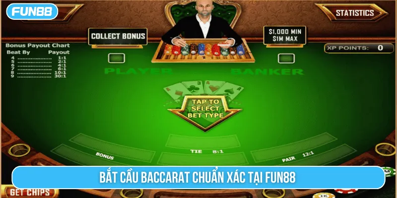 Bắt cầu baccarat chuẩn xác tại Fun88