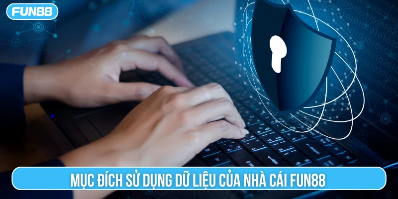 Fun88 sử dụng dữ liệu kiểm soát mọi hoạt động tại sân chơi