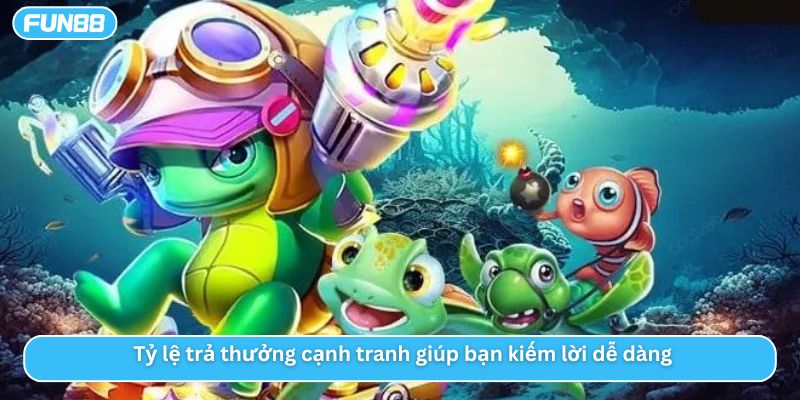 Tỷ lệ trả thưởng cạnh tranh giúp bạn kiếm lời dễ dàng 