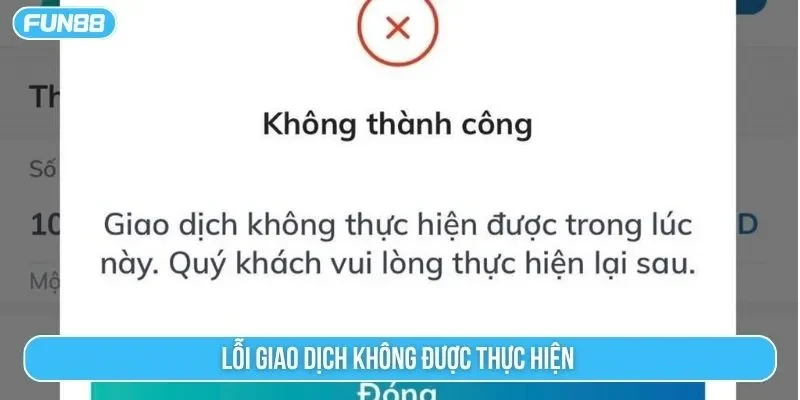 Lý do nạp tiền không thành công khi tài khoản có đủ số dư